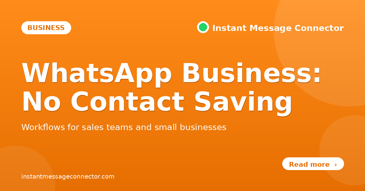Featured image: WhatsApp Business - no contact saving, workflows for sales teams and small businesses
